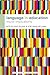 Language in Education: Social Implications (Bloomsbury Advances in Semiotics) by Silver, Rita Elaine, Lwin, Soe Marlar (2014) Paperback
