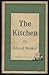 The Kitchen by Arnold Wesker by Arnold Wesker