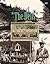 The Dells: An Illustrated History of Wisconsin Dells