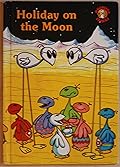 Holiday on the Moon