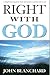 By John Blanchard Right With God (2nd Second Edition) [Paperb... by John Blanchard