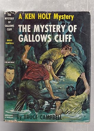 The Mystery of the Gallows Cliff A Ken Holt Mystery