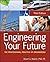 Engineering Your Future: The Professional Practice of Engineering by Stuart G. Walesh (2012-03-06)
