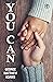 You Can