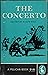 The Concerto. Edited by R. Hill (Pelican Books. no. A249.)