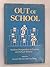 Out of School: Modern Perspectives in Truancy and School Refusal (Wiley Series on Studies in Child Psychiatry)