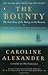 The Bounty: The True Story of the Mutiny on the Bounty 1st (first) edition