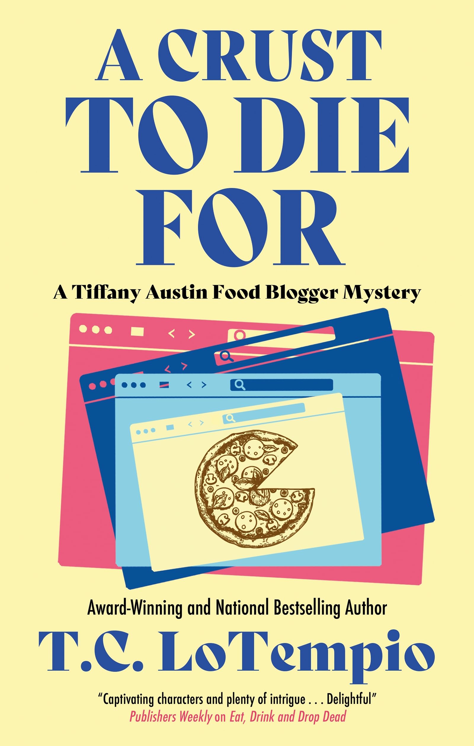 A Crust to Die For (A Tiffany Austin Food Blogger Mystery #2)