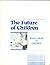 The Future of Children: Vol...