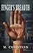 Finger's Breadth by M. Christian (2011-05-17)