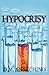 Hypocrisy by D.M. Annechino (2014-03-15)