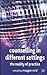 Counselling in Different Settings: The Reality of Practice by Reid, Maggie (2004) Paperback