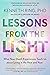 Lessons from the Light: Wha...