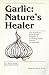 Garlic: Nature's Healer