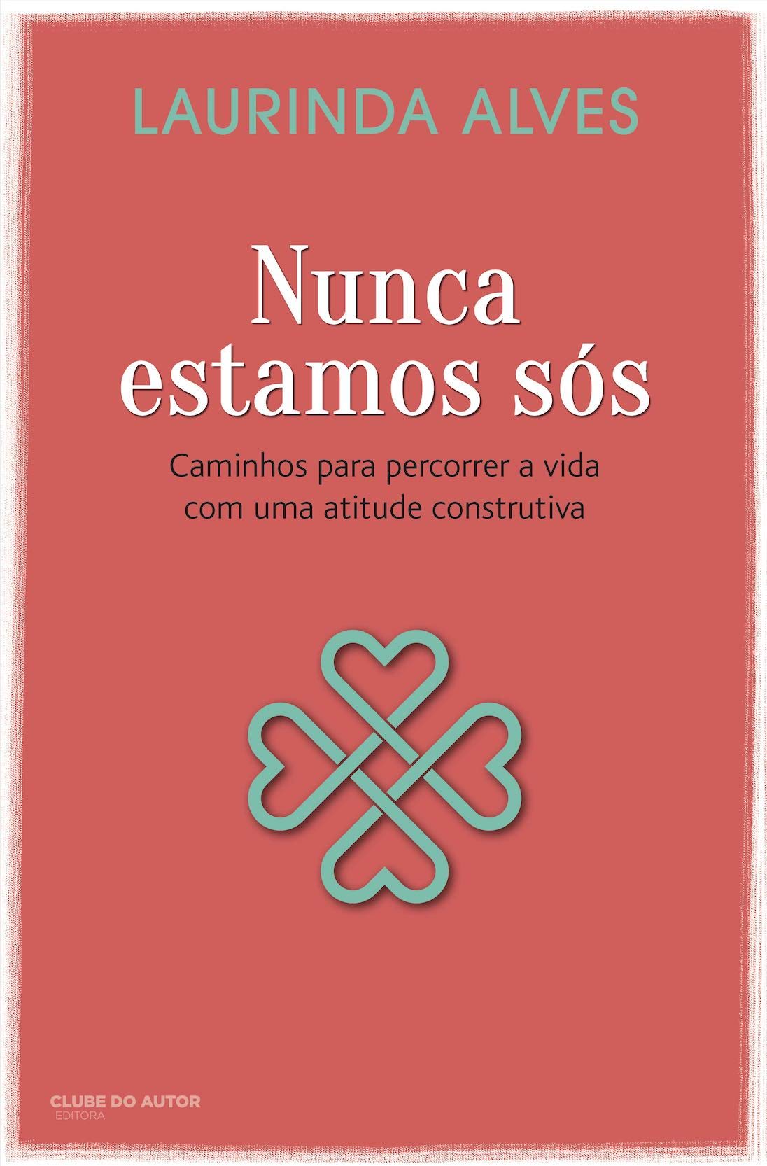 Nunca Estamos Sós (Portuguese Edition)