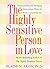 By Elaine Aron - The Highly Sensitive Person in Love: How Your Relationships Can T (2000-04-26) [Hardcover]