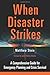 By Matthew Stein - When Disaster Strikes: A Comprehensive Guide for Emergency Planning and Crisis Survival