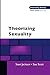 Theorising Sexuality (Theor...