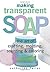 Making Transparent Soap by Catherine Failor