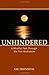 Unhindered: A Mindful Path Through the Five Hindrances Paperback August 14, 2013