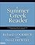 A Summer Greek Reader: A Workbook for Maintaining Your Biblical Greek [ A SUMMER GREEK READER: A WORKBOOK FOR MAINTAINING YOUR BIBLICAL GREEK BY Goodrich, Richard ( Author ) Mar-08-2001