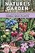 Nature's Garden( A Guide to Identifying Harvesting and Preparing Edible Wild Plants)[NATURES GARDEN][Paperback]