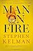 Man on Fire by Stephen Kelman (2015-08-13)