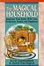The Magical Household (Llewellyn's Practical Magick)