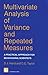 Multivariate Analysis of Variance and Repeated Measures