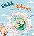 Bibble and the Bubbles (Picture Books) by Alice Hemming (2014-09-28)