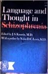 Language and Thought in Schizophrenia