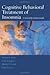 Cognitive Behavioral Treatment of Insomnia: A Session-by-Session Guide
