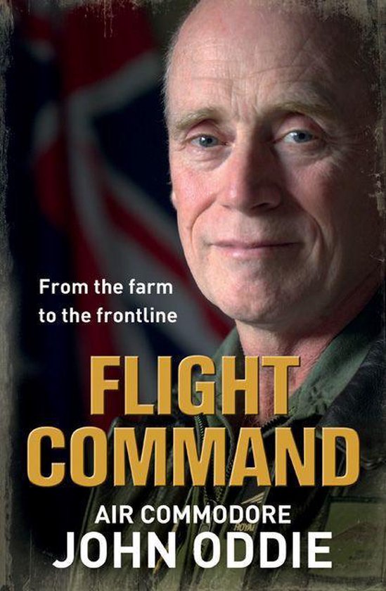 Flight Command: From the farm to the frontline (Kindle Edition)