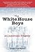 The White House Boys Publis...