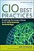 CIO Best Practices: Enabling Strategic Value With Information Technology by Cokins, Gary, Schubert, Karl D., Hugos, Michael H., Betancou 2nd edition (2010) Hardcover