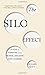 The Silo Effect: The Peril of Expertise and the Promise of Breaking Down Barriers by Gillian Tett(2016-09-27)