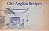 Old Anglian recipes