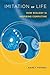 Imitation of Life: How Biology Is Inspiring Computing by Forbes, Nancy (2005) Paperback