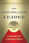 The Disciplined Leader The Disciplined Leader