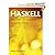Haskell: The Craft of Functional Programming (3rd Edition) (International Computer Science Series) 3rd Edition