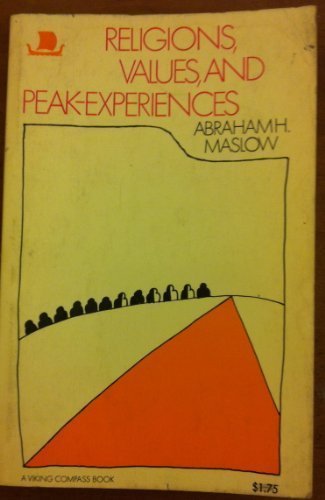 Religions, Values, and Peak-Experiences by Maslow, Abraham H.(September 25, 1970) Paperback