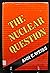 The Nuclear Question
