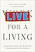 Live for a Living