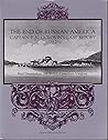 End of Russian America: Captain P.N. Golovin's Last Report 1862 End of Russian America: Captain P.N. Golovin's Last Report 1862