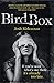 Bird Box by Josh Malerman (2015-01-29)