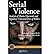 [(Serial Violence )] [Autho...