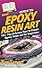 HowExpert Guide to Epoxy Re...