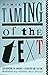 The Taming of the Text: Explorations in Language, Literature, and Culture
