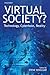 Virtual Society?: Technology, Cyberbole, Reality (2003-02-06)