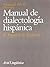 Manual de Dialectologia His...